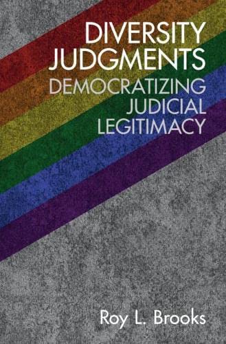 Diversity Judgments Democratizing Judicial Legitimacy [Hardcover]