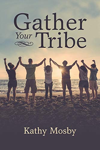 Gather Your Tribe [Paperback]