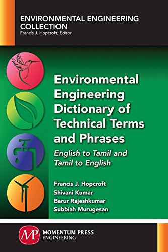 Environmental Engineering Dictionary Of Technical Terms And Phrases English To  [Paperback]