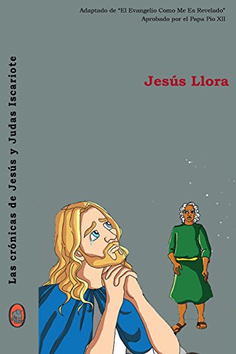 Jess Llora (las Crnicas De Jess Y Judas Iscariote) (volume 3) (spanish Edition) [Paperback]