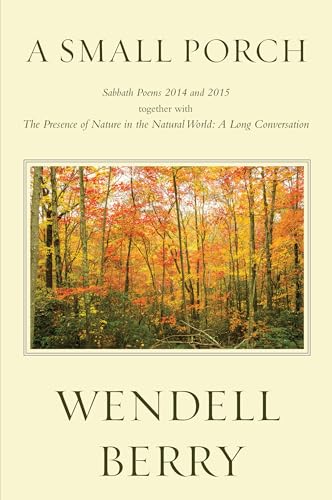 A Small Porch Sabbath Poems 2014 and 2015 [Paperback]