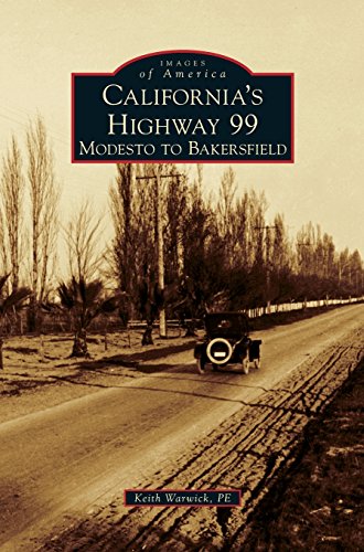 California's Highway 99 Modesto To Bakersfield [Hardcover]