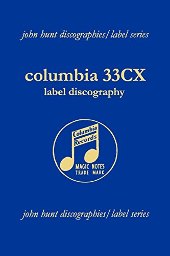 Columbia 33cx Label Discography.  [2004]. [Paperback]