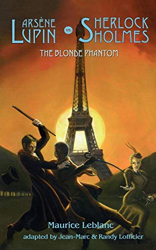 Arsene Lupin Vs Sherlock Holmes The Blonde Phantom [Paperback]