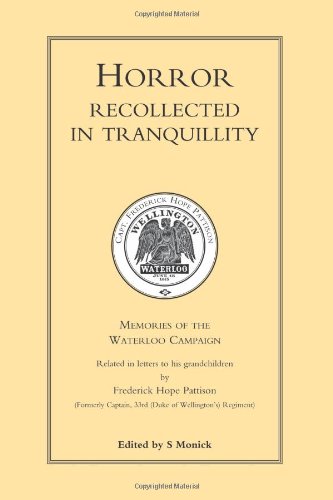 Horror Recollected in Tranquillity  Memories of the Waterloo Campaign [Paperback]