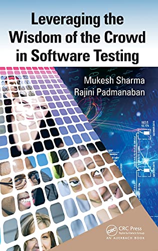 Leveraging the Wisdom of the Crowd in Software Testing [Hardcover]