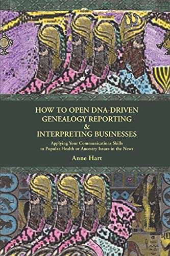How To Open Dna-Driven Genealogy Reporting & Interpreting Businesses Applying Y [Paperback]