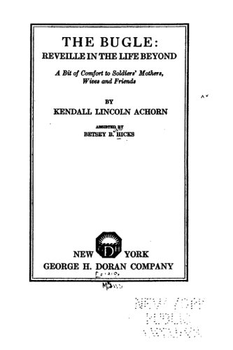 The Bugle, Reveille In The Life Beyond, A Bit Of Comfort To Soldiers' Mothers, W [Paperback]