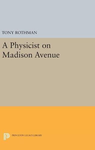 A Physicist on Madison Avenue [Hardcover]