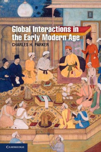 Global Interactions in the Early Modern Age, 1400}}}1800 [Hardcover]