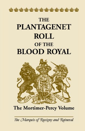 The Plantagenet Roll Of The Blood Royal The Mortimer-Percy Volume [Paperback]