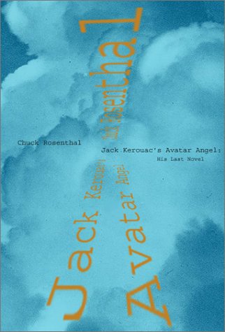 Jack Kerouac's Avatar Angel His Last Novel [Hardcover]