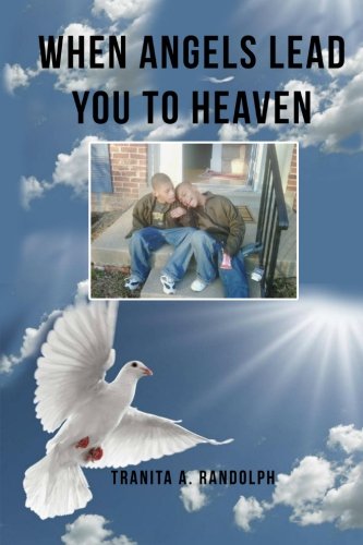 When Angels Lead You To Heaven [Paperback]