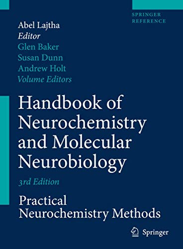 Handbook of Neurochemistry and Molecular Neurobiology: Practical Neurochemistry  [Hardcover]