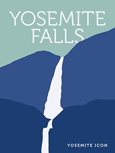 Yosemite Falls [Hardcover]