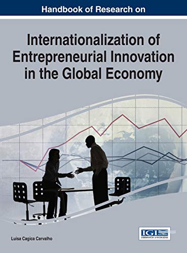 Handbook Of Research On Internationalization Of Entrepreneurial Innovation In Th [Hardcover]