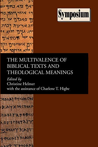 The Multivalence Of Biblical Texts And Theological Meanings (symposium Series) ( [Paperback]