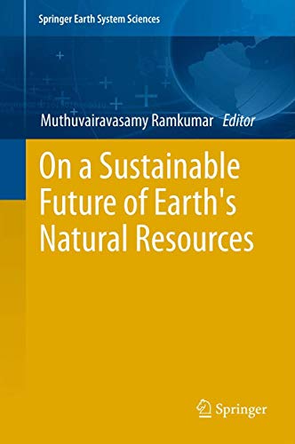 On a Sustainable Future of the Earth's Natural Resources [Paperback]