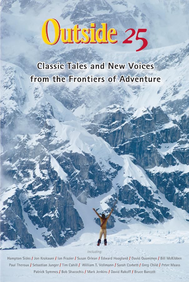 Outside 25 Classic Tales and New Voices from the Frontiers of America [Paperback]