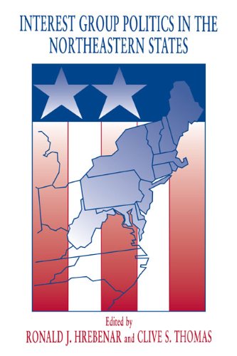 Interest Group Politics in the Northeastern States [Paperback]