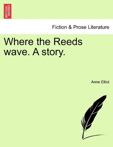 Where the Reeds Wave a Story [Paperback]