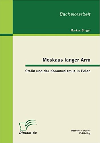 Moskaus Langer Arm - Stalin und der Kommunismus in Polen [Unknown]
