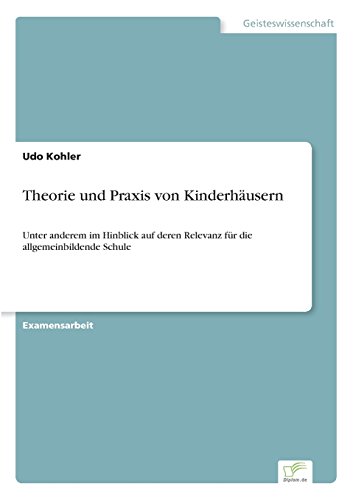 Theorie und Praxis Von Kinderhausern [Paperback]