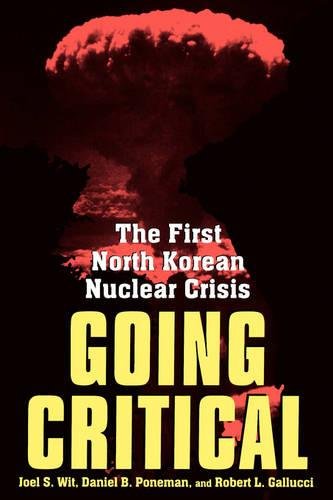 Going Critical The First North Korean Nuclear Crisis [Paperback]