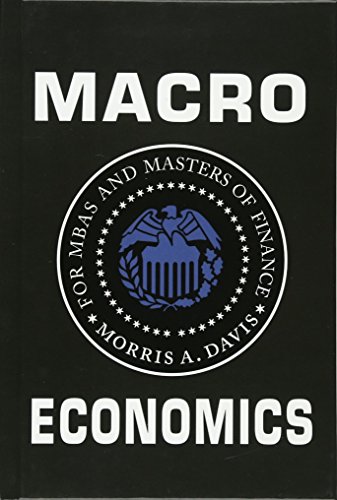 Macroeconomics for MBAs and Masters of Finance [Hardcover]