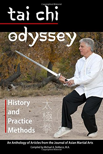 Tai Chi Odyssey  History and Practice Methods [Paperback]
