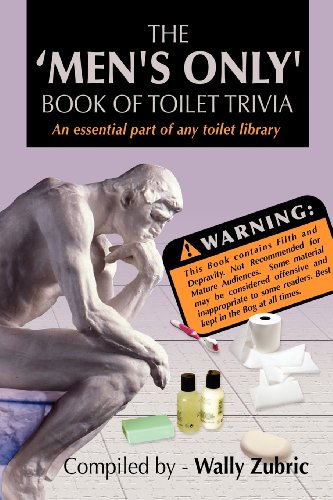 The 'men's Only' Book Of Toilet Trivia [Paperback]