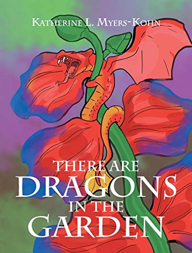 There Are Dragons In The Garden [Hardcover]