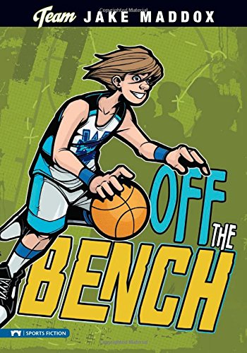 Off The Bench (team Jake Maddox Sports Stories) [Paperback]