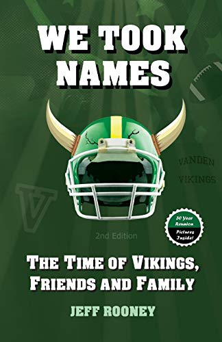 We Took Names The Time Of Vikings, Friends And Family [Paperback]