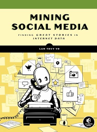 Mining Social Media Finding Stories in Internet Data [Paperback]