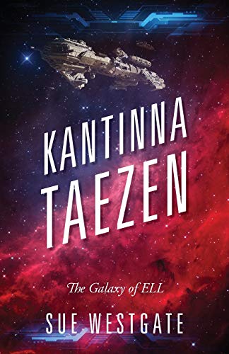 Kantinna Taezen  The Galaxy of ELL [Paperback]