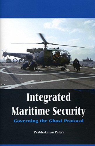 Integrated Maritime Security Governing The Ghost Protocol [Hardcover]