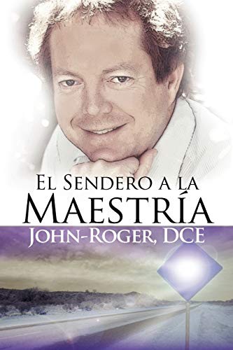 El sendero a la maestr&237a [Paperback]