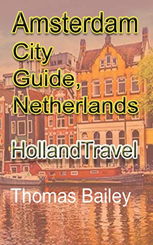 Amsterdam City Guide, Netherlands [Paperback]