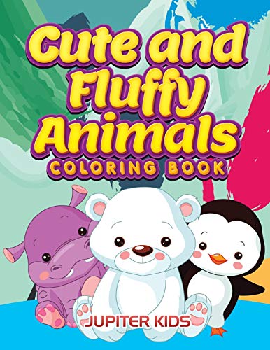 Cute and Fluffy Animals Coloring Book [Paperback]