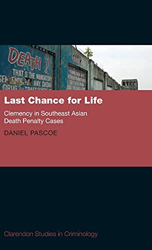 Last Chance for Life Clemency in Southeast Asian Death Penalty [Hardcover]