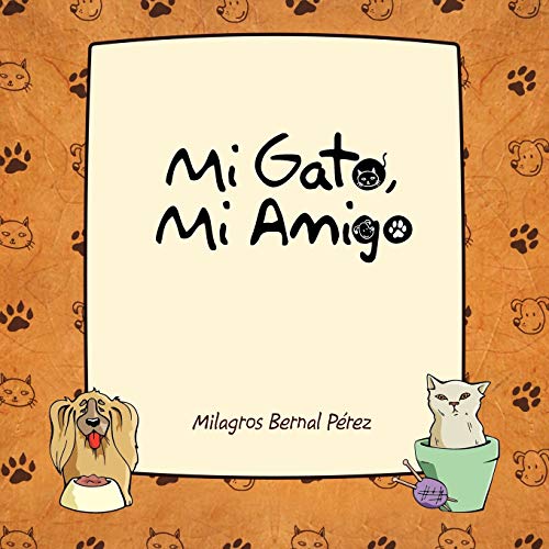 Mi Gato, Mi Amigo [Paperback]