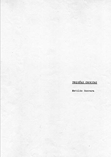 Pequeas Crnicas [Paperback]