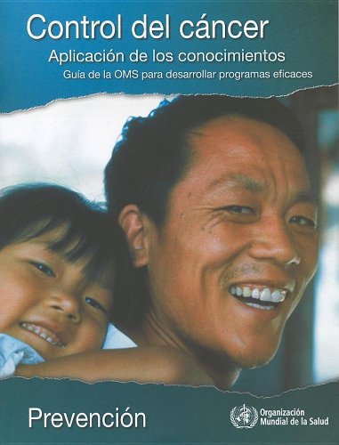 Control del cncer. Aplicacin de los conocimientos Prevencin [Paperback]