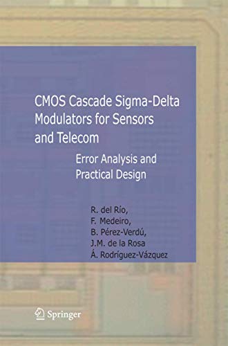 CMOS Cascade Sigma-Delta Modulators for Sensors and Telecom Error Analysis and  [Paperback]