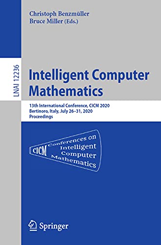 Intelligent Computer Mathematics 13th International Conference, CICM 2020, Bert [Paperback]