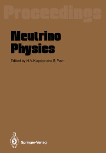 Neutrino Physics Proceedings of an International Workshop Held in Heidelberg, O [Paperback]