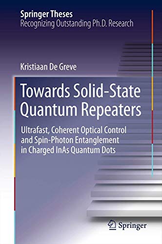 Towards Solid-State Quantum Repeaters Ultrafast, Coherent Optical Control and S [Hardcover]