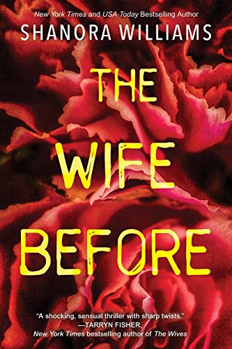 The Wife Before A Spellbinding Psychological Thriller with a Shocking Twist [Paperback]