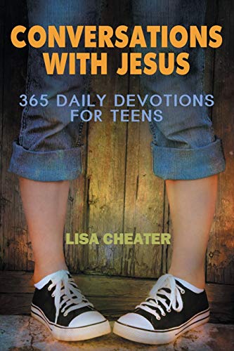Conversations With Jesus 365 Daily Devotions For Teens (seeking The Heart Of Go [Paperback]